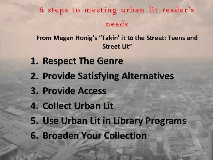 6 steps to meeting urban lit reader’s needs From Megan Honig’s “Takin’ it to