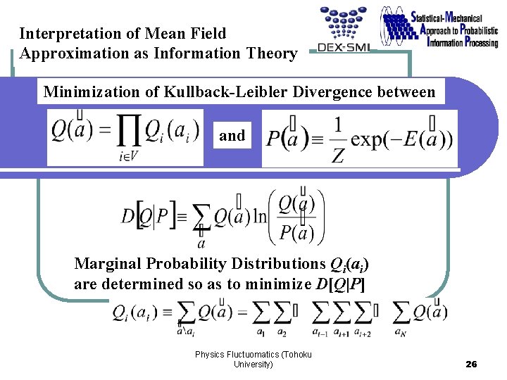 Interpretation of Mean Field Approximation as Information Theory Minimization of Kullback-Leibler Divergence between and