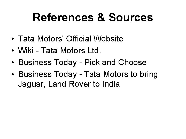 References & Sources • • Tata Motors' Official Website Wiki - Tata Motors Ltd.