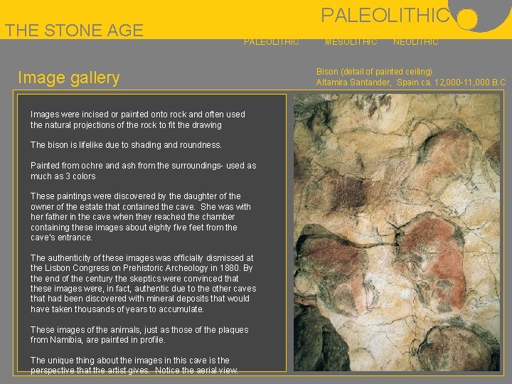 THE STONE AGE PALEOLITHIC Image gallery Images were incised or painted onto rock and