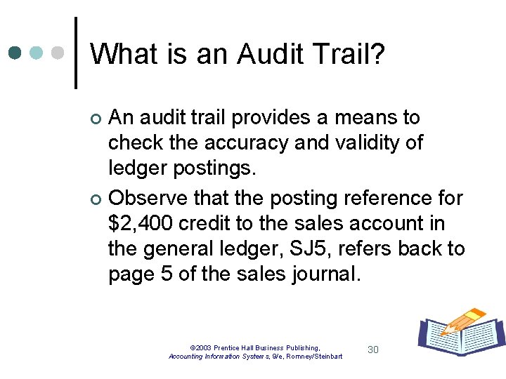 What is an Audit Trail? An audit trail provides a means to check the