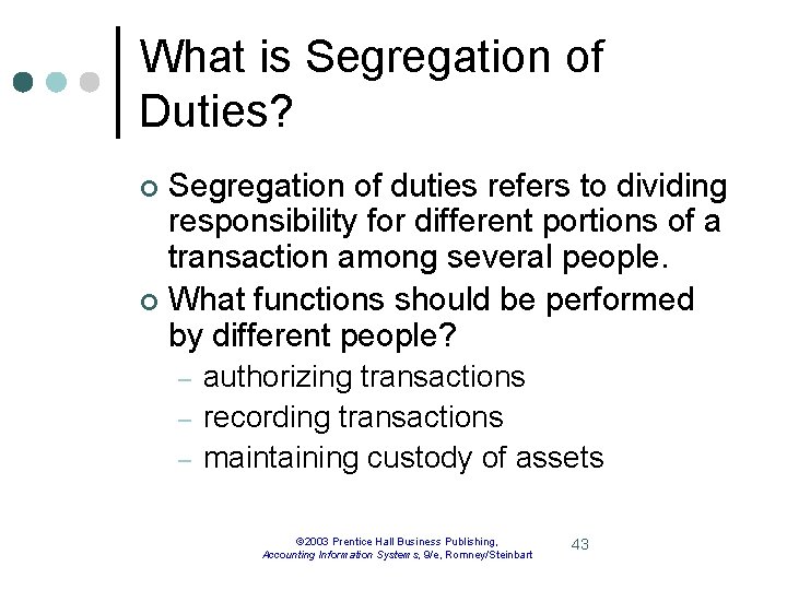 What is Segregation of Duties? Segregation of duties refers to dividing responsibility for different