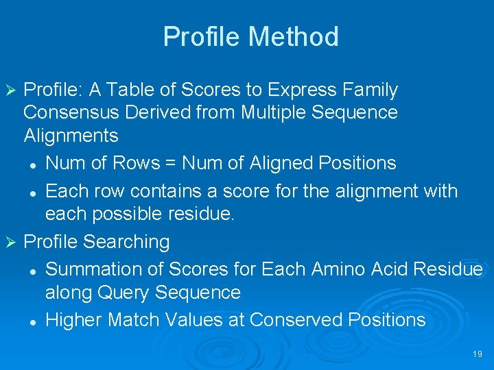 Profile Method Profile: A Table of Scores to Express Family Consensus Derived from Multiple