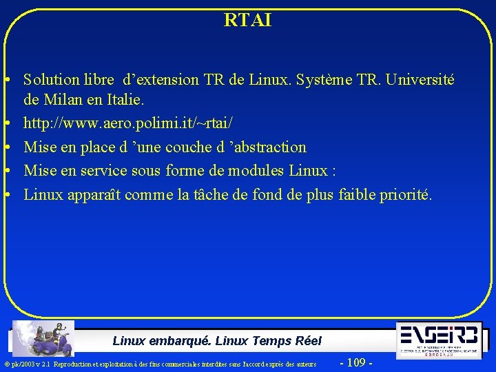 RTAI • Solution libre d’extension TR de Linux. Système TR. Université de Milan en