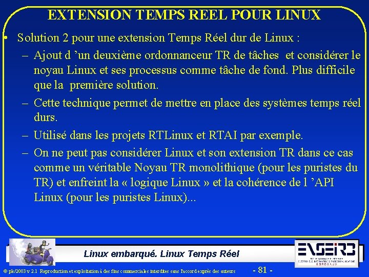 EXTENSION TEMPS REEL POUR LINUX • Solution 2 pour une extension Temps Réel dur