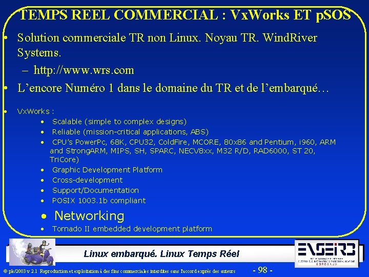 TEMPS REEL COMMERCIAL : Vx. Works ET p. SOS • Solution commerciale TR non