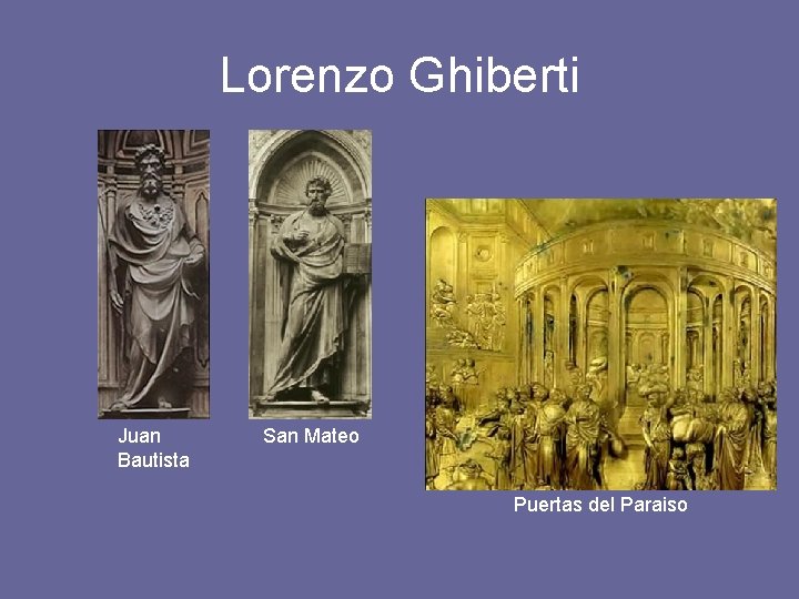 Lorenzo Ghiberti Juan Bautista San Mateo Puertas del Paraiso 