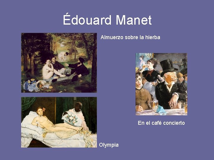 Édouard Manet Almuerzo sobre la hierba En el café concierto Olympia 