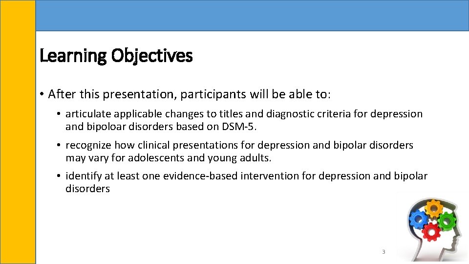 Learning Objectives • After this presentation, participants will be able to: • articulate applicable