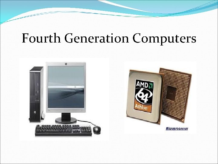 Fourth Generation Computers 