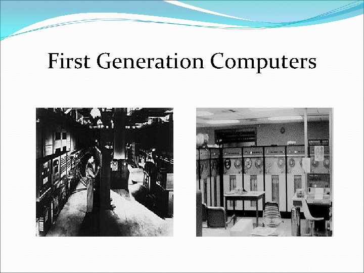 First Generation Computers 