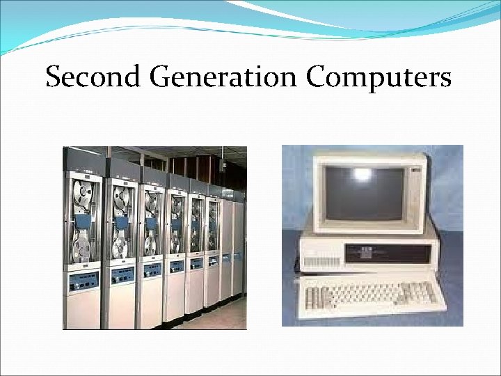 Second Generation Computers 