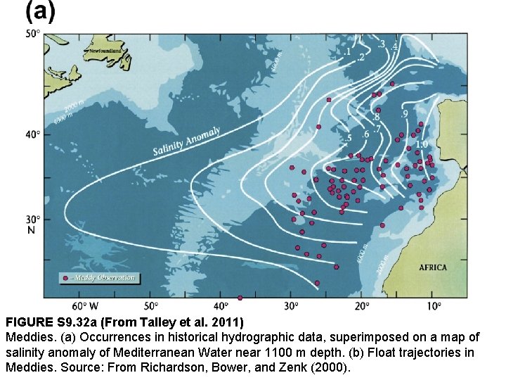 FIGURE S 9. 32 a (From Talley et al. 2011) Meddies. (a) Occurrences in