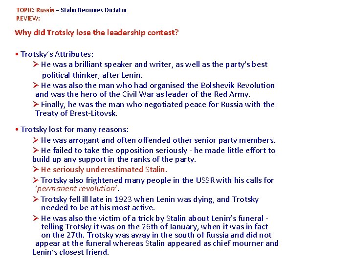  TOPIC: Russia – Stalin Becomes Dictator REVIEW: Why did Trotsky lose the leadership