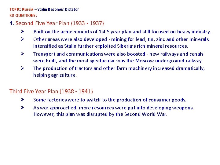 TOPIC: Russia – Stalin Becomes Dictator KD QUESTIONS: 4. Second Five Year Plan (1933