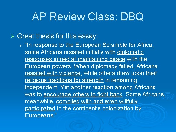 AP Review Class: DBQ Ø Great thesis for this essay: l “In response to