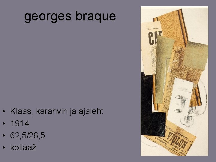 georges braque • • Klaas, karahvin ja ajaleht 1914 62, 5/28, 5 kollaaž 