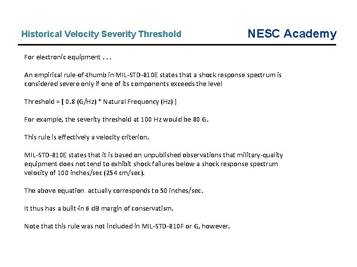 Historical Velocity Severity Threshold NESC Academy For electronic equipment. . . An empirical rule-of-thumb