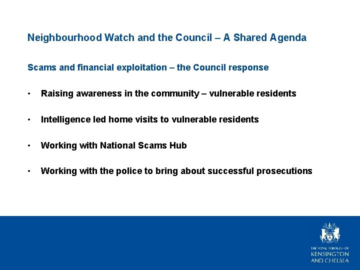 Neighbourhood Watch and the Council – A Shared Agenda Scams and financial exploitation –