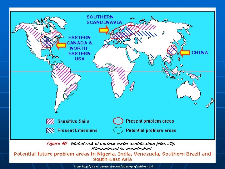 SOUTHERN SCANDINAVIA EASTERN CANADA & NORTHEASTERN USA CHINA Potential future problem areas in Nigeria,