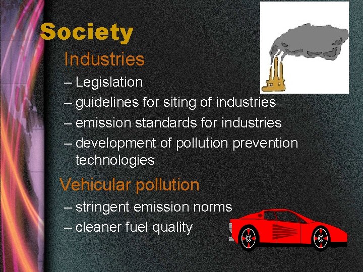 Society Industries – Legislation – guidelines for siting of industries – emission standards for