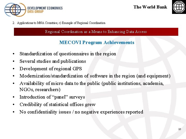 The World Bank 2. Applications to MNA Countries; c) Example of Regional Coordination as