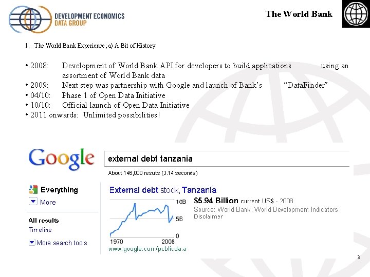 The World Bank 1. The World Bank Experience; a) A Bit of History •