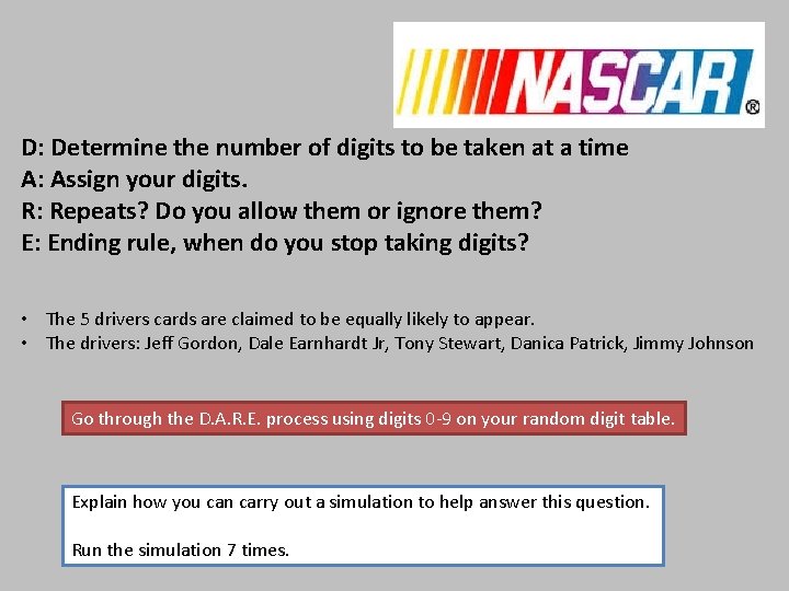 D: Determine the number of digits to be taken at a time A: Assign D: Determine the number of digits to be taken at a time A: Assign