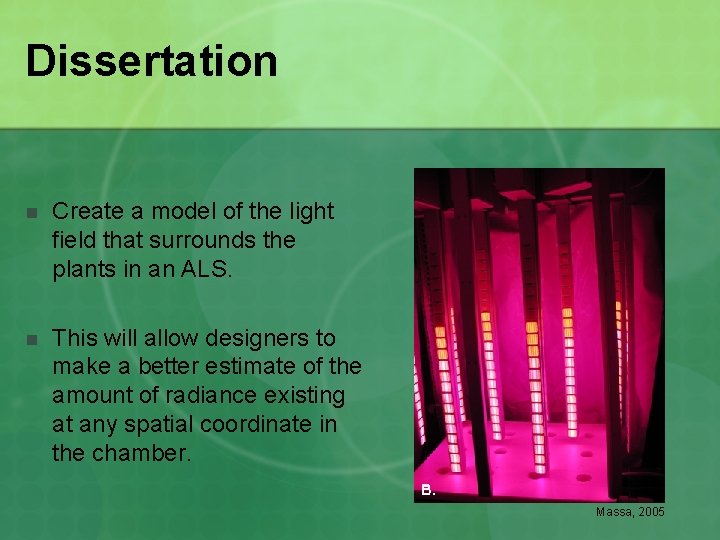 Dissertation n Create a model of the light field that surrounds the plants in