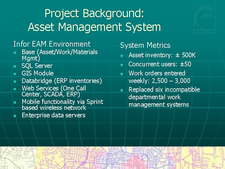 Project Background: Asset Management System Infor EAM Environment n n n n Base (Asset/Work/Materials