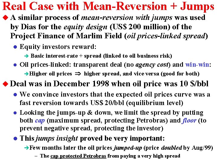 Real Case with Mean-Reversion + Jumps u. A similar process of mean-reversion with jumps