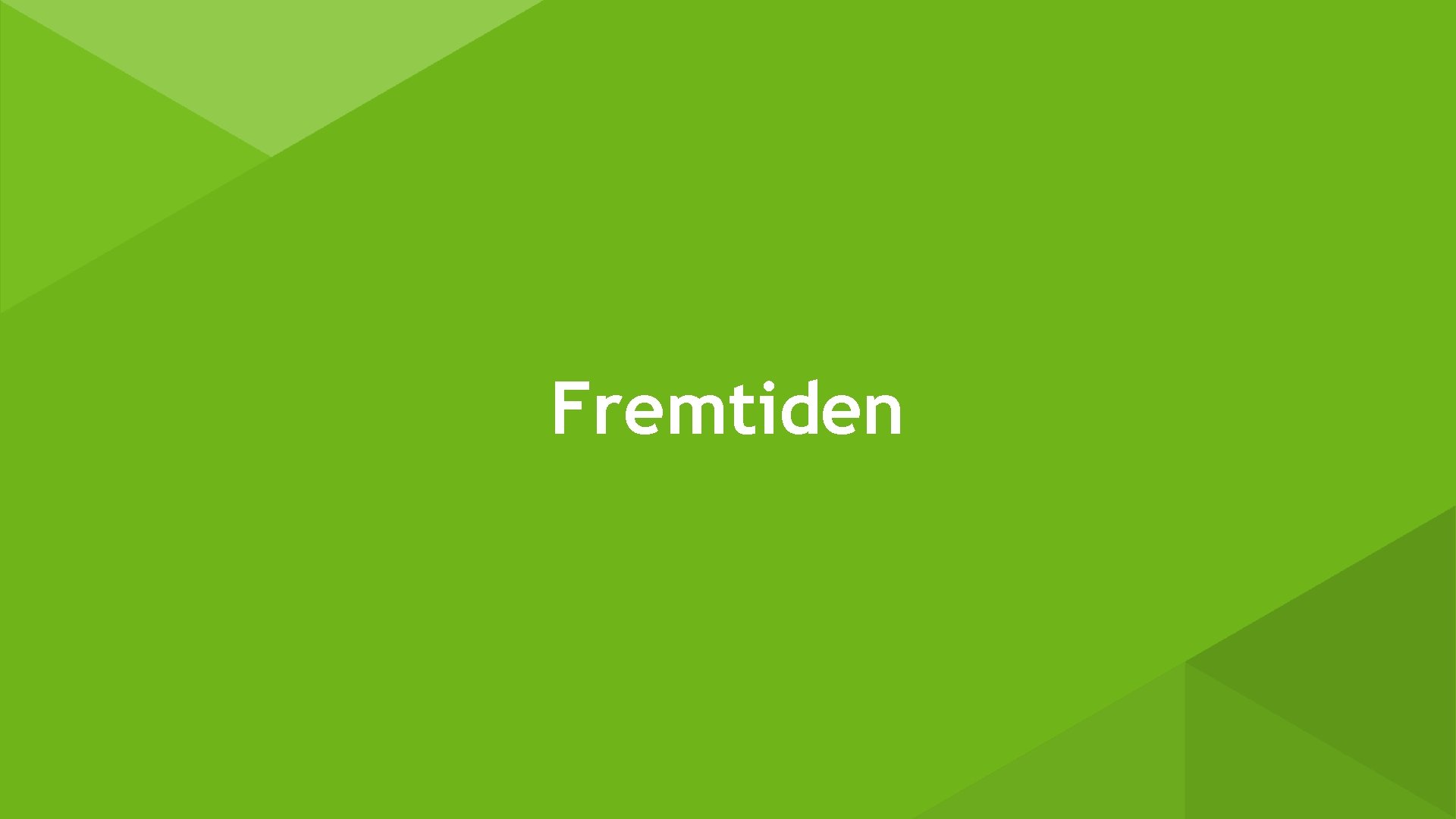 Fremtiden 