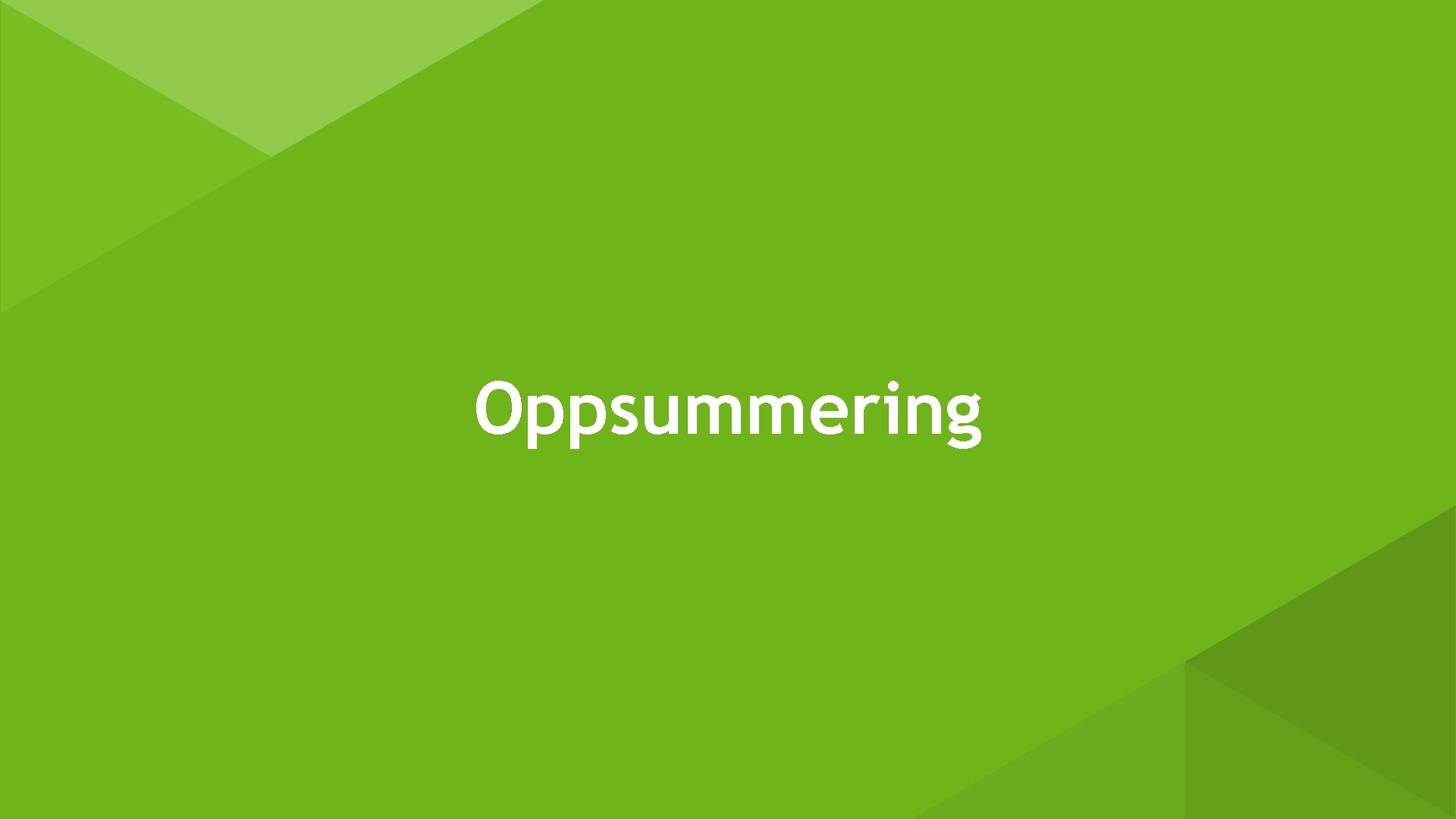 Oppsummering 