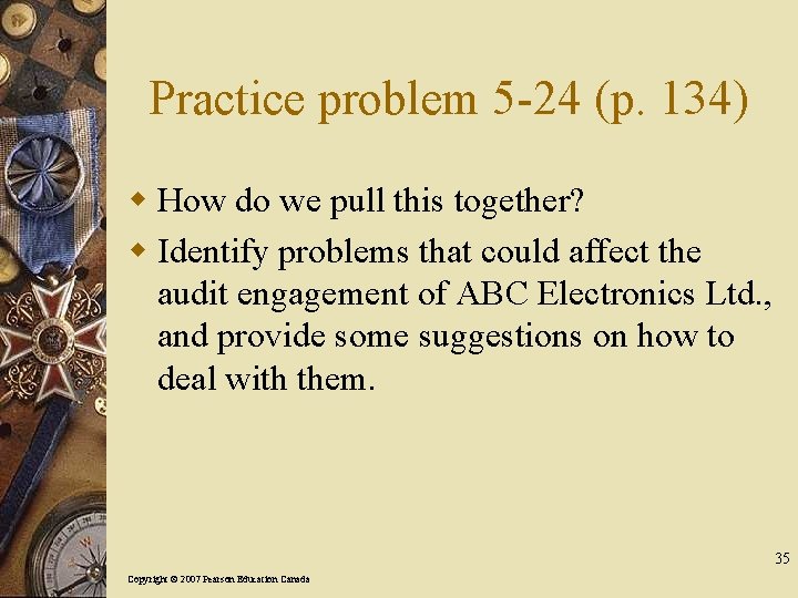 Practice problem 5 -24 (p. 134) w How do we pull this together? w