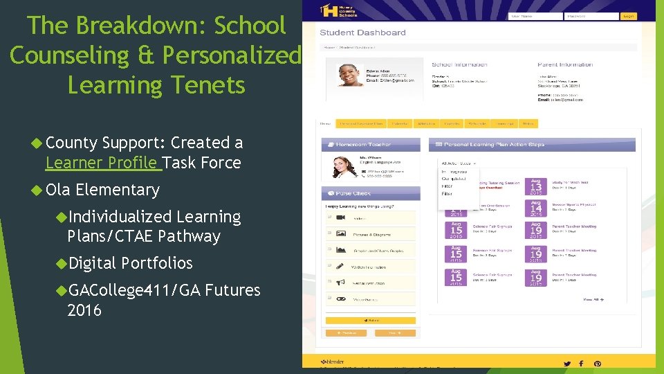 The Breakdown: School Counseling & Personalized Learning Tenets County Support: Created a Learner Profile