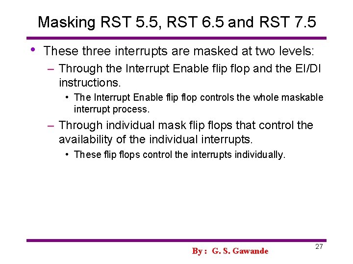 Masking RST 5. 5, RST 6. 5 and RST 7. 5 • These three