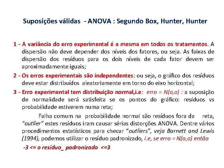 Suposições válidas - ANOVA : Segundo Box, Hunter 1 - A variância do erro