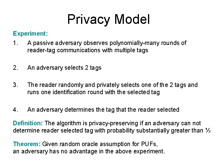 Privacy Model Experiment: 1. A passive adversary observes polynomially-many rounds of reader-tag communications with