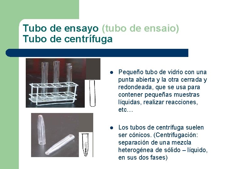 Tubo de ensayo (tubo de ensaio) Tubo de centrífuga l Pequeño tubo de vidrio