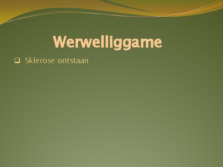 Werwelliggame q Sklerose ontstaan Werwelliggame q Sklerose ontstaan