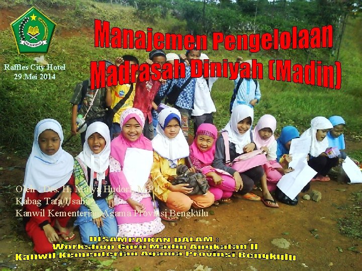 Raffles City Hotel 29 Mei 2014 Oleh Drs