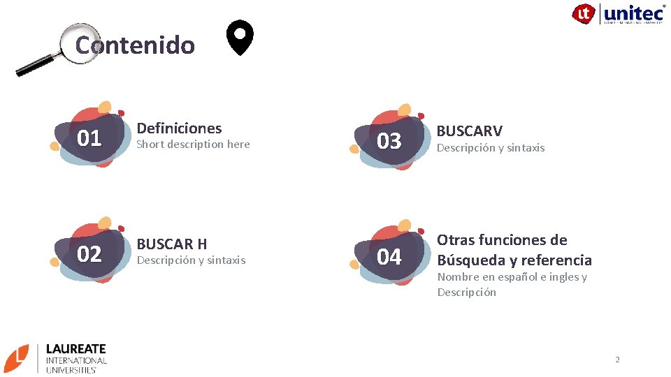 Contenido 01 Definiciones 02 BUSCAR H Short description here Descripción y sintaxis 03 04