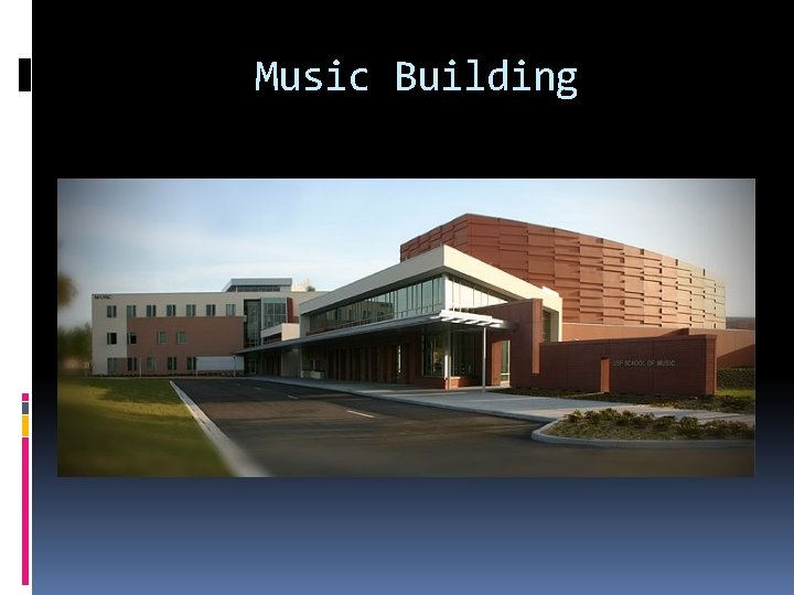 Music Building 