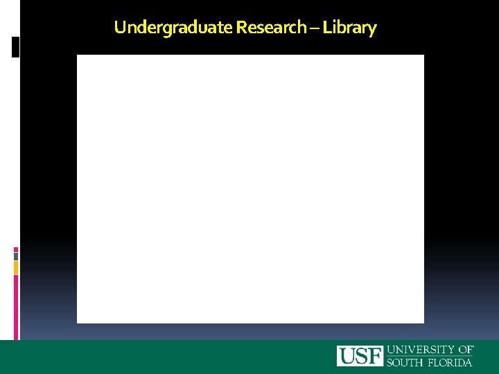 Undergraduate Research – Library 