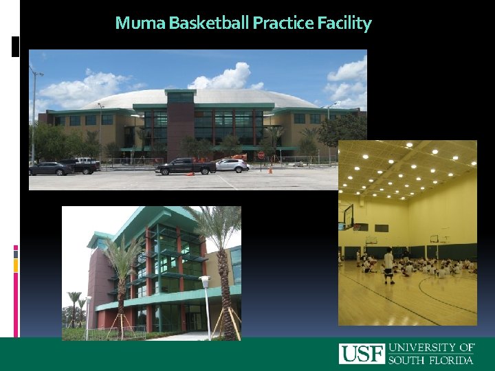 Muma Basketball Practice Facility 