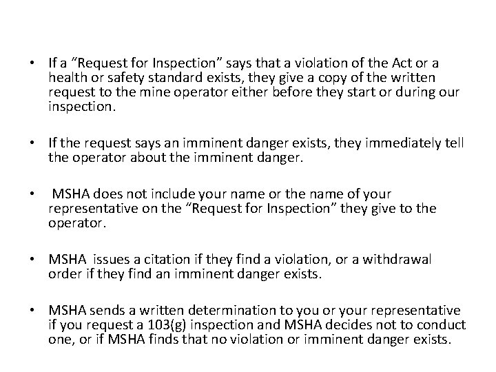  • If a “Request for Inspection” says that a violation of the Act