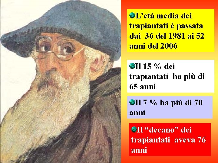 L’età media dei trapiantati è passata dai 36 del 1981 ai 52 anni del