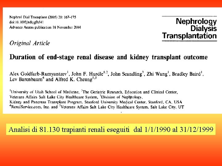 Analisi di 81. 130 trapianti renali eseguiti dal 1/1/1990 al 31/12/1999 