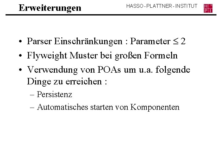 Erweiterungen HASSO - PLATTNER - INSTITUT • Parser Einschränkungen : Parameter 2 • Flyweight