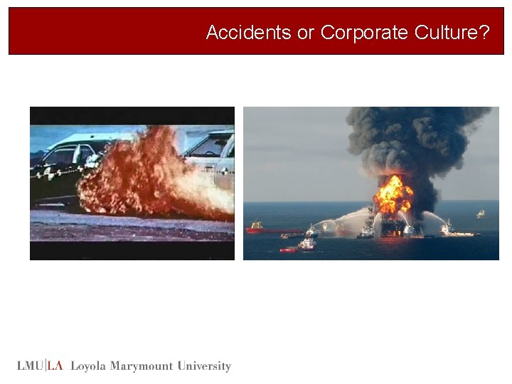 Accidents or Corporate Culture? 